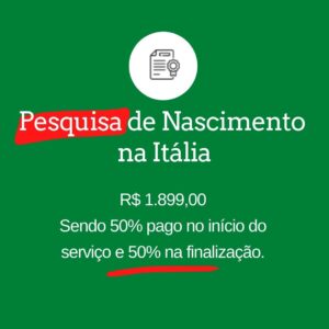 Pesquisa de Nascimento na Itália com a empresa Busca de Certidão na Itália